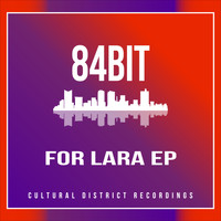84Bit - For Lara EP