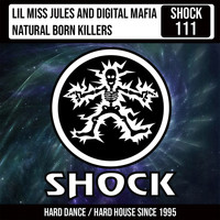 LilMiss Jules & Digital Mafia - Natural Born Killers