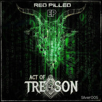 Act Of Treason - Red Pilled EP