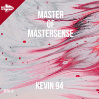 Kevin 94 - Master Of Mastersense