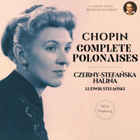Halina Czerny-Stefańska - Chopin: Complete Polonaises