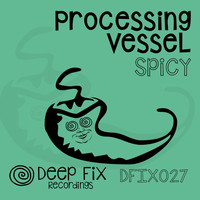 Processing Vessel - Spicy