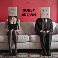 Qwote - Bobby Brown (Explicit)