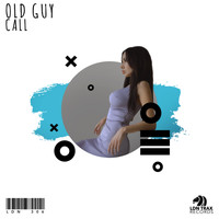 Old Guy - Call