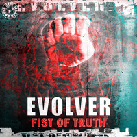 Evolver - Fist Of Truth