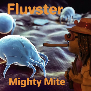 Fluvster - Mighty Mite (Explicit)