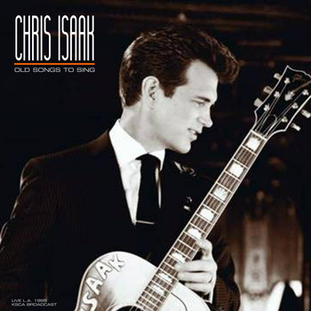 Chris Isaak - Old Songs To Sing (Live '95)