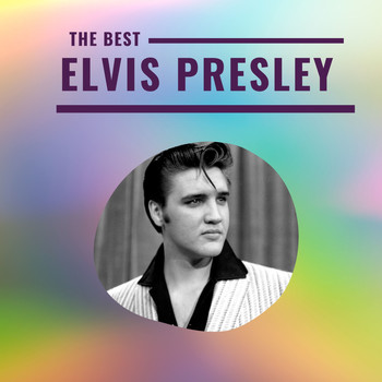 Elvis Presley - Elvis Presley - The Best (Explicit)