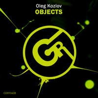 Oleg Kozlov - Objects