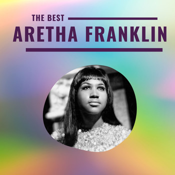 Aretha Franklin - Aretha Franklin - The Best