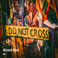 B4u - Good Bye (Radio Edit) (Radio Edit)