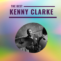 Kenny Clarke - Kenny Clarke - The Best