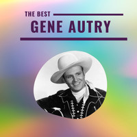 Gene Autry - Gene Autry - The Best