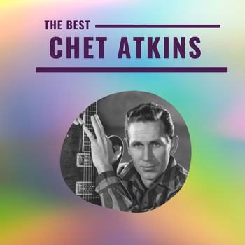 Chet Atkins - Chet Atkins - The Best