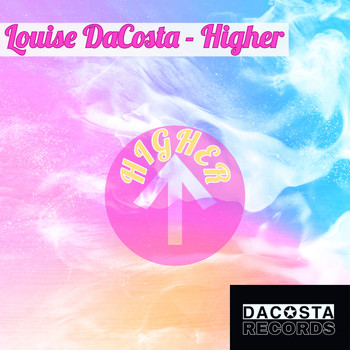 Louise DaCosta - Higher
