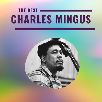 Charles Mingus - Charles Mingus - The Best