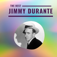 Jimmy Durante - Jimmy Durante - The Best