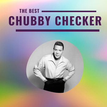 Chubby Checker - Chubby Checker - The Best