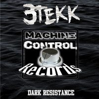 3Tekk - Dark Resistance