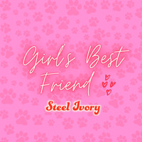Steel Ivory - Girl's Best Friend