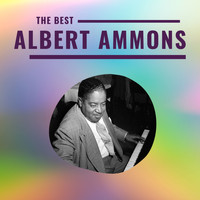 Albert Ammons - Albert Ammons - The Best