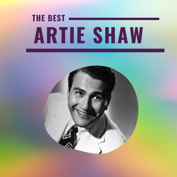 Artie Shaw - Artie Shaw - The Best
