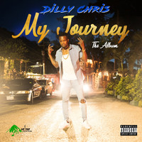 Dilly Chris - My Journey (Explicit)
