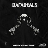 Madhatter! - DAFADEALS (feat. Ayden Bays & Tay-Lord) (Explicit)