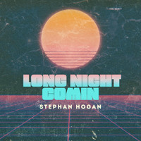 Stephan Hogan - Long Night Comin