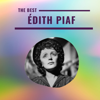 Edith Piaf - Edith Piaf - The Best