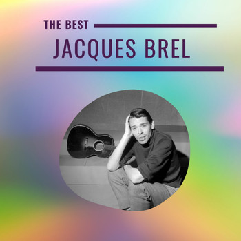 Jacques Brel - Jacques Brel - The Best
