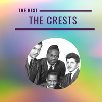 The Crests - The Crests - The Best