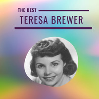 Teresa Brewer - Teresa Brewer - The Best