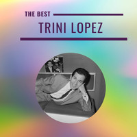 Trini Lopez - Trini Lopez - The Best