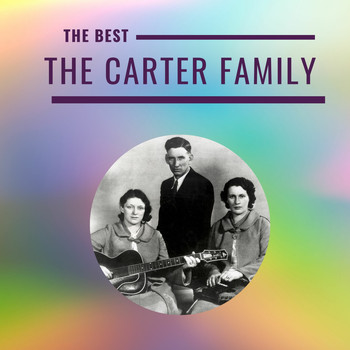 The Carter Family - The Carter Family - The Best