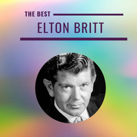 Elton Britt - Elton Britt - The Best