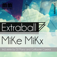Mike Mikx - Extraball EP