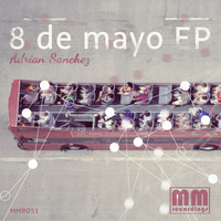Adrian Sanchez - 8 de Mayo EP