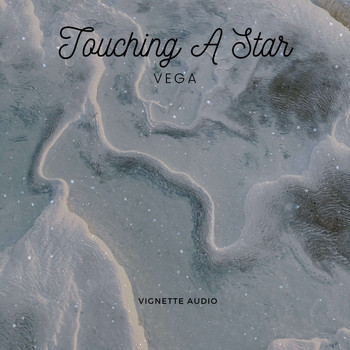 Vega - Touching a Star
