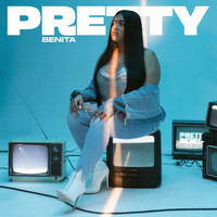 Benita - Pretty (Explicit)