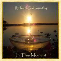 Richard Goldsworthy - In This Moment