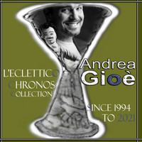 Andrea Gioè - L'Eclettico (Chronos Collection 1994 / 2021) (Explicit)
