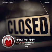 SeamLess Beat - Closure