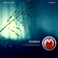 Stanisha - Lucid Dreaming