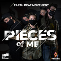 Earth Beat Movement - Pieces of Me