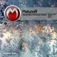 Platunoff - Snow Melts in Your Hands