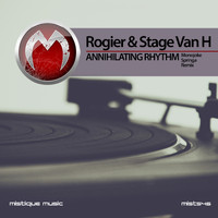 Rogier and Stage Van H - Annihilating Rhythm