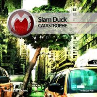 Slam Duck - Catastrophe