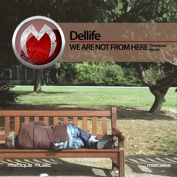 Dellife - We Are Not from Here