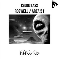 Cedric Lass - Roswell / Area 51